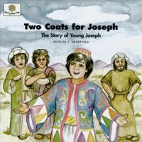 Two Coats for Joseph: The Story of Young Joseph (God Loves Me, Bk 9) (God Loves Me, Bk 9) 1562122789 Book Cover