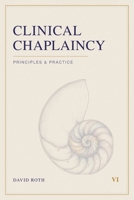 Clinical Chaplaincy: Principles & Practice B0HF2XMBKN Book Cover