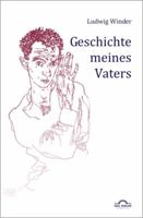 Ludwig Winder: Geschichte Meines Vaters 3868155430 Book Cover