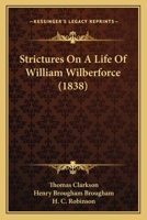 Strictures On A Life Of William Wilberforce 1275638465 Book Cover