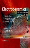 Electroceramics: Materials, Properties, Applications 0471497487 Book Cover