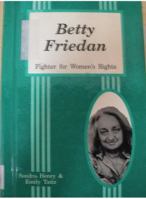 Betty Friedan: Fighter for Women's Rights (Contemporary Woman Series) 089490292X Book Cover
