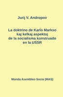 La doktrino de Karlo Markso kaj kelkaj aspektoj de la socialisma konstruado en la USSR (Mas-Libro) (Esperanto Edition) 2369603100 Book Cover