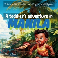 A toddler's adventure in Manila B0F29KRB34 Book Cover