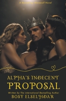 Alpha's Indecent Proposal B0CL1CNYTD Book Cover