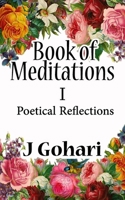 Book of Meditations: Poetical Reflections 1904944108 Book Cover