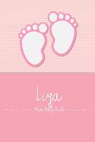 Liya - Mein Baby-Buch: Personalisiertes Baby Buch für Liya, als Elternbuch oder Tagebuch, für Text, Bilder, Zeichnungen, Photos, ... (German Edition) 1090285760 Book Cover