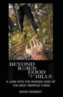 Beyond Robin Hood Hills 139363530X Book Cover