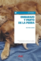 Embarazo Y Parto De La Perra 1644610744 Book Cover