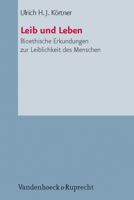 Leib Und Leben: Bioethische Erkundungen Zur Leiblichkeit Des Menschen 3525624123 Book Cover