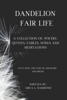 DANDELION FAIR LIFE B0DN1PSMF2 Book Cover