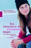 Das Geheimnis Des Kürzesten Weges: Ein Mathematisches Abenteuer 354022193X Book Cover