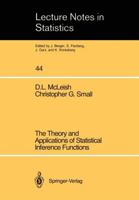 The Theory and Applications of Statistical Inference Functions (Lecture Notes in Statistics) 0387967206 Book Cover
