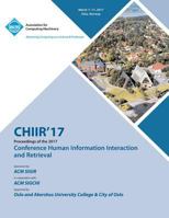 CHIIR 17 Conference on Human Information Interaction and Retrieval 1450354467 Book Cover