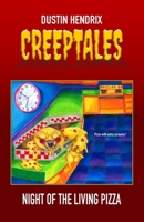 Night of the Living Pizza (Creeptales) B0FD82V2SX Book Cover