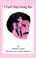 I Can't Stop Loving You 1403353271 Book Cover