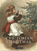 A Victorian Christmas 1841658057 Book Cover
