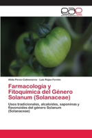 Farmacologia y Fitoquimica del Genero Solanum (Solanaceae) 3659085316 Book Cover