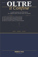 Oltre il Confine: La guida operativa per PMI italiane che vogliono aprire mercati esteri con metodo (Italian Edition) B0H23QSVQF Book Cover
