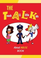 The T.A.L.K. About Abuse Book 1728880297 Book Cover