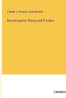 Homoeopathic Theory and Practice 3382188120 Book Cover