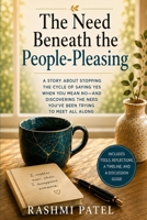 The Need Beneath the People Pleasing (The Inner Patterns Series) B0HHNK2X4Z Book Cover