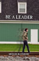Be a Leader 0983690111 Book Cover