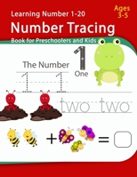 Number Tracing Book For Preschoolers And Kids Ages 3-5: Number Handwriting Practice workbook for kids Number Tracing 1-20, Activity Workbook for ... Coloring Funny Animal, Counting Number) 1670351327 Book Cover