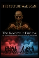 The Culture War Scam: How Billionaires Weaponized Identity to Divide and Rob America B0GYDX8ZH9 Book Cover