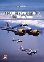 The Curtiss-Wright At-9: The Other Jeep 8365958309 Book Cover