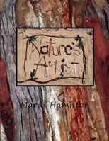Nature's Artist 1450071694 Book Cover