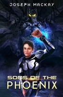 Sons of the Phoenix 0998132101 Book Cover