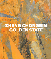 Zheng Chongbin : Golden State 1636811825 Book Cover