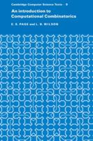 An Introduction to Computational Combinatorics (Cambridge Computer Science Texts) 0521294924 Book Cover