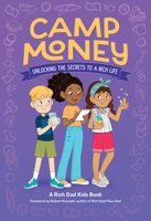 Camp Money: Unlocking the Secrets to a Rich Life 1612681425 Book Cover