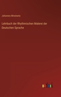 Lehrbuch der Rhythmischen Malerei der Deutschen Sprache 3368015532 Book Cover
