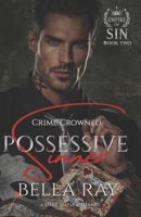Possessive Sinner: Dark Mafia Romance (Empire of Sin) 1971395080 Book Cover