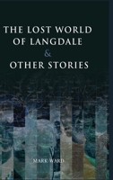 The Lost World of Langdale 1913144429 Book Cover