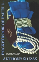 Pocketbook of Faith 2 : Another Little Book of Encouragement 1725949008 Book Cover