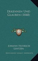 Erkennen Und Glauben (1848) 1160732019 Book Cover