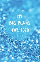 My Big Plans For 2020 | A5 Notebook/Journal/Diary | Fab Girl/Women's Gift | Birthday/Party Bag Filler | 100 lined pages (pale blue glitter cover) 1678413364 Book Cover