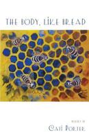 The Body, Like Bread 1944251766 Book Cover