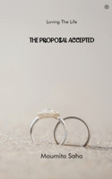 Proposal Accepted: Loving the Life B08TTGWNCX Book Cover