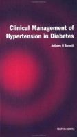 Clinical Management Hypertention Diabetes 1841840793 Book Cover