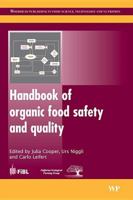 Handbook of organic food safety and quality (Woodhead Publishing in Food Science, Technology and Nutrition) 0849391547 Book Cover