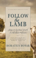 Follow the Lamb; Or, Counsels to Converts 0906731631 Book Cover