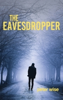 The Eavedropper 1963502361 Book Cover