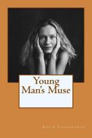 Young Man's Muse 1724398709 Book Cover