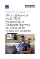 Military Behavioral Health Staff Perspectives on Telehealth Following the Onset of the COVID-19 Pandemic 1977408257 Book Cover