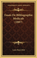 Essais De Bibliographie Medicale (1887) 1166751066 Book Cover